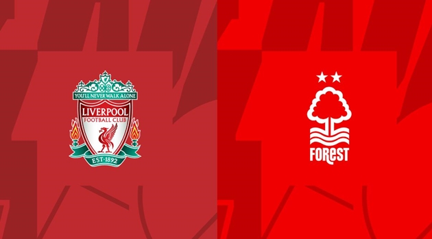 Phân tích trận đấu giữa Liverpool và Nottingham Forest: Đội khách khao khát giành điểm